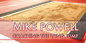 Mike Powell Coaching the Long Jump