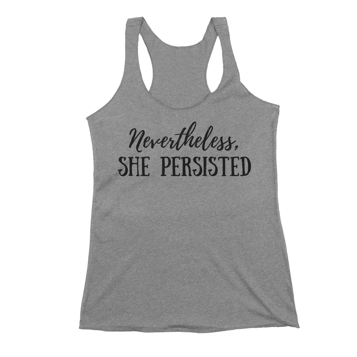 Nevertheless She Persisted Feminist Tank